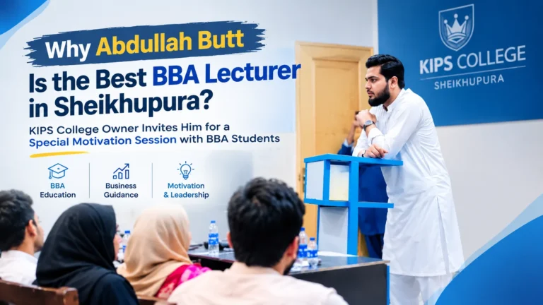 Evaluating the Best BBA Lecturer in Sheikhupura: An Independent Review of Abdullah Butt, Islamic Trade Pedagogy, and Tech Career Pathways